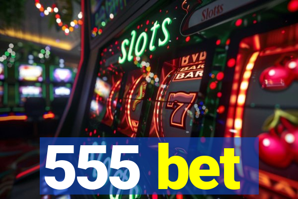 555 bet